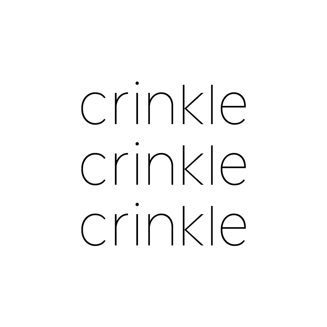 crinkle crinkle crinkle （クリンクル クリンクル クリンクル）