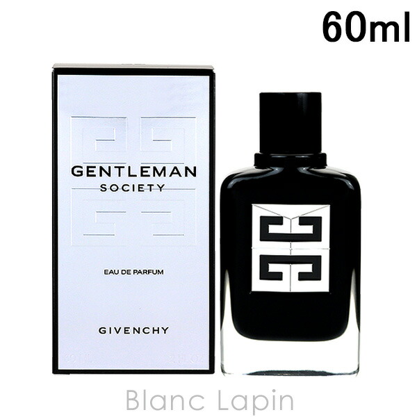 楽天市場】ジバンシイ GIVENCHY ジェントルマンソサイエティ EDP 60ml