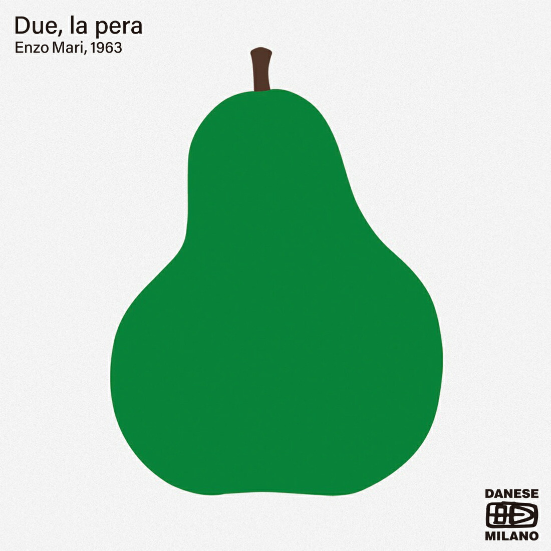 楽天市場】DANESE ダネーゼ Due,la Pera デュエ・ラ・ペラ ポスター