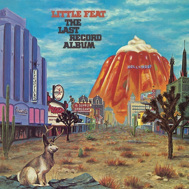 Little Feat / リトル・フィート「The Last Record Album / ラスト