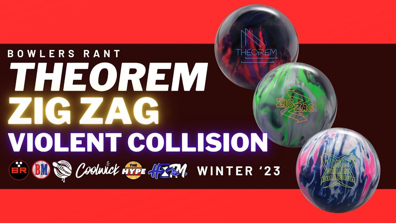 Track Theorem Bowling Ball vs Zig Zag vs Violent Collision