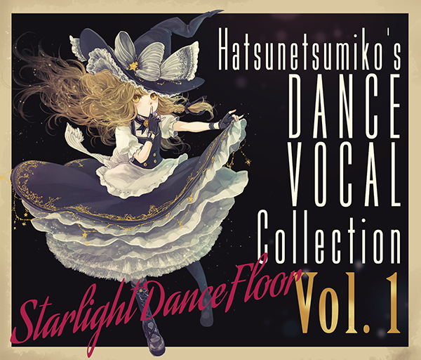 例大祭13 | Starlight Dance Floor Hatsunetsumiko's Dance Vocal