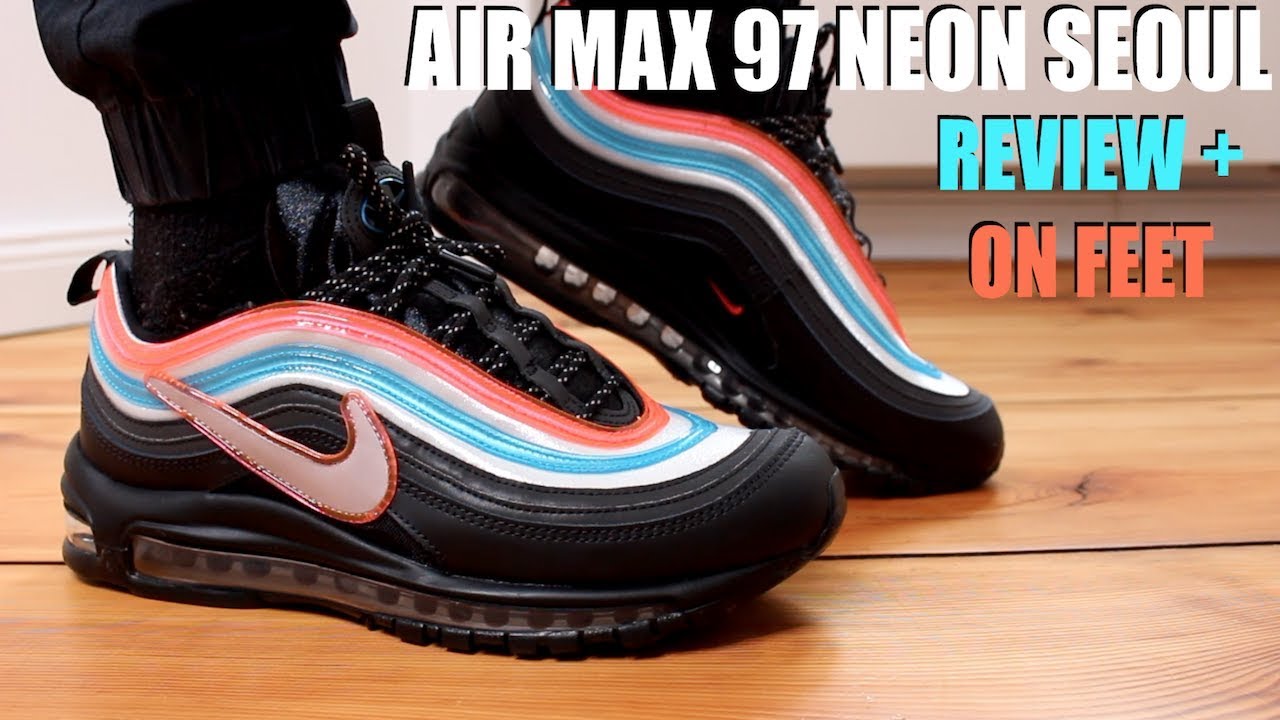 AIR MAX 97 NEON SEOUL REVIEW + ON FEET - YouTube