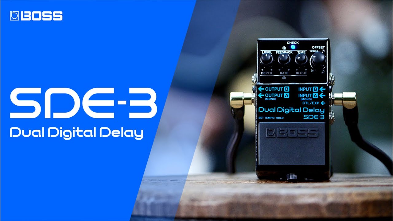 BOSS SDE-3 Dual Digital Delay | Timeless Inspiration - YouTube