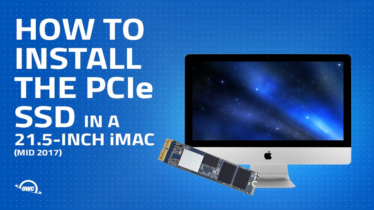 Upgrade/Install a PCIe SSD in a 21.5-inch Apple iMac