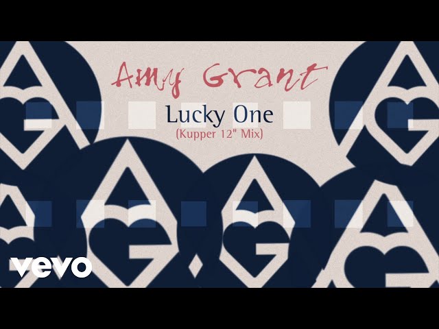Amy Grant - Lucky One (Kupper 12