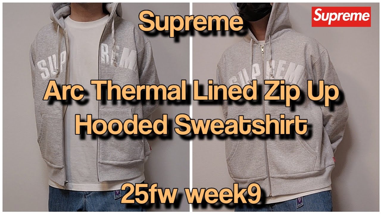 Supreme Arc Thermal Lined Zip Up Hooded Sweatshirt 25fw week9