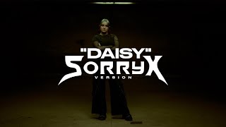 Daisy (Sorry X Version) - Sorry X: Song Lyrics, Music Videos