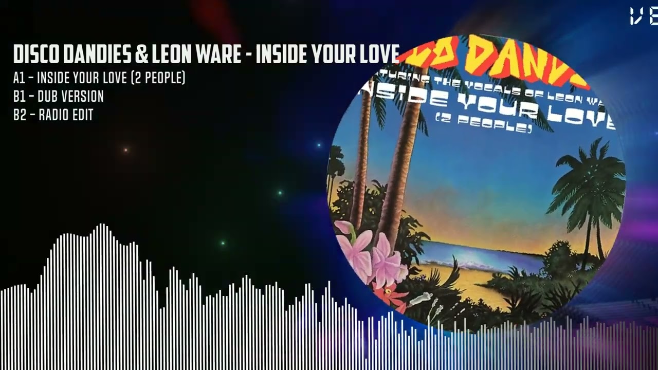 Disco Dandies & Leon Ware - INSIDE YOUR LOVE - YouTube