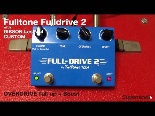 Fulltone FULL-DRIVE 2【Supernice!エフェクター】 - YouTube