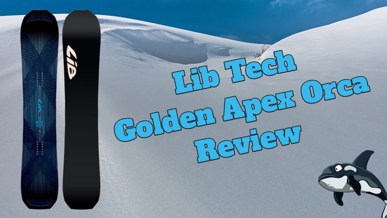 The 2024 Libtech Golden Apex Orca Snowboard Review - YouTube