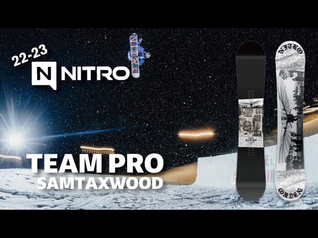 ナイトロ スノーボード 22-23 NITRO TEAM PRO SAM TAXWOOD【チームプロ
