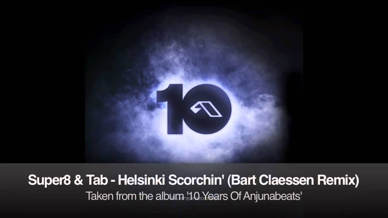 Super8 & Tab - Helsinki Scorchin' (Bart Claessen Remix) - YouTube