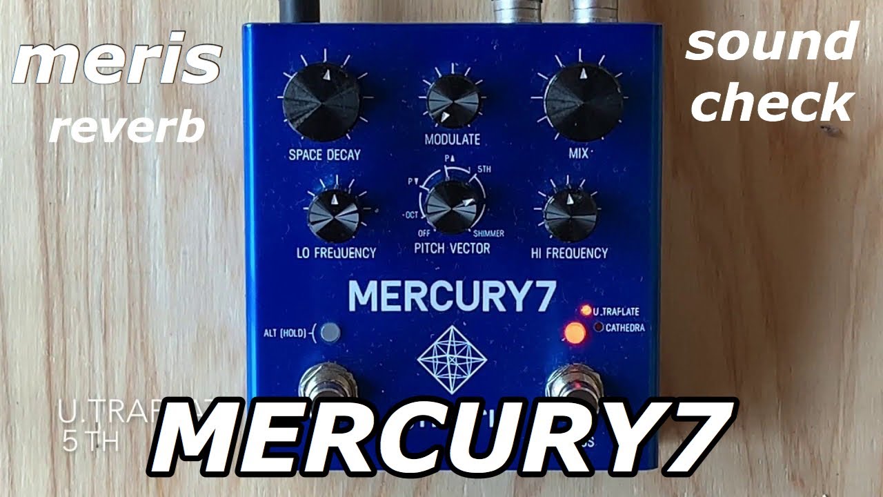 meris MERCURY7 Reverb pedal sound check メリス リバーブ