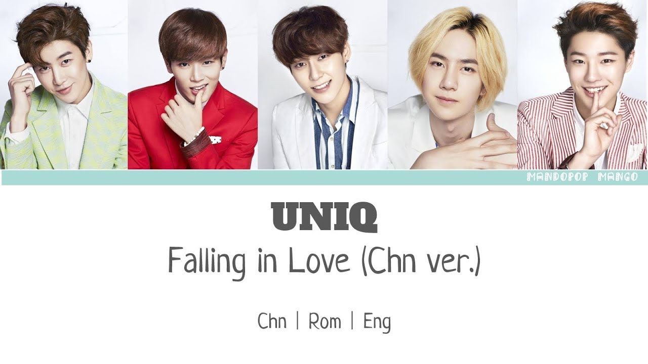 UNIQ - Falling in Love (Chinese ver.) [Chi/Pinyin/Eng Lyrics