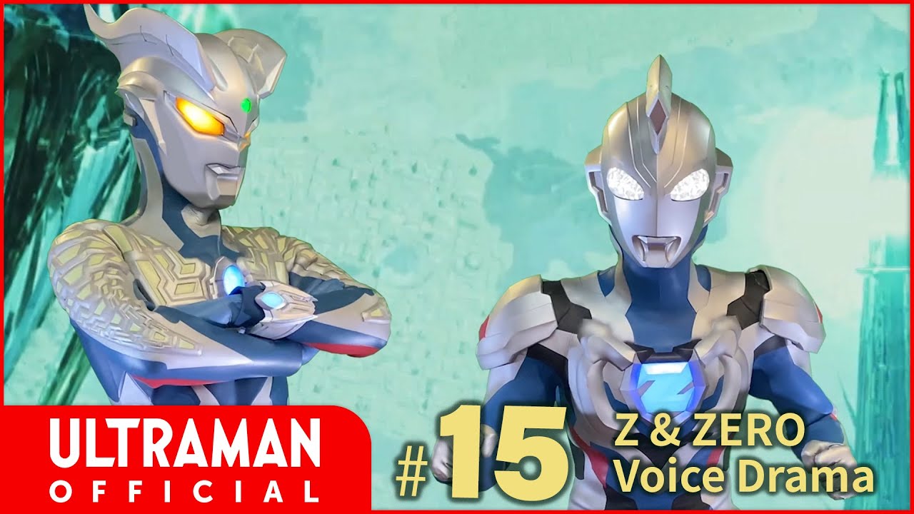 Ultraman Z & Zero Voice Drama
