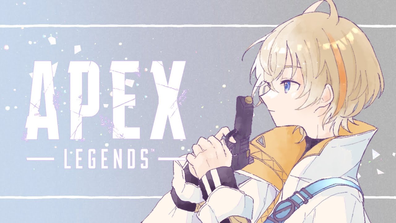 APEX】自分。V最に出るなら、APEXを仕上げなさい。【にじさんじ/風楽奏