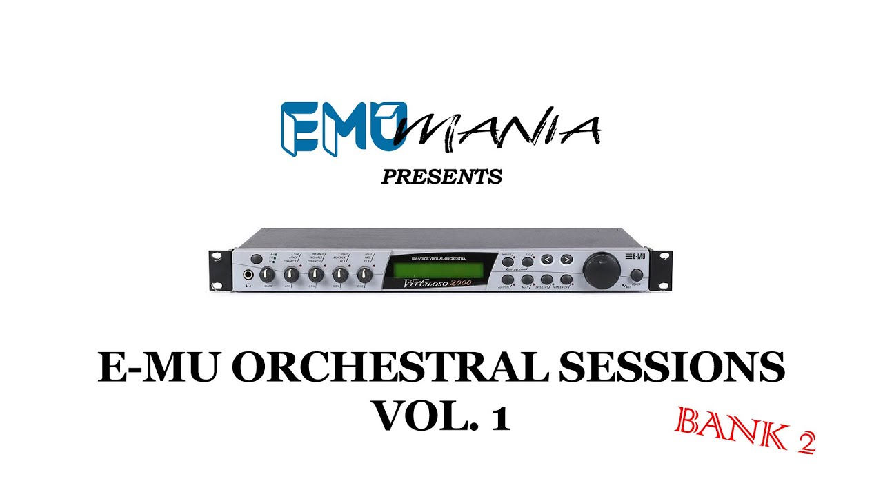 E-MU ORCHESTRAL SESSIONS VOL. 1 ROM / VIRTUOSO 2000 - BANK 2