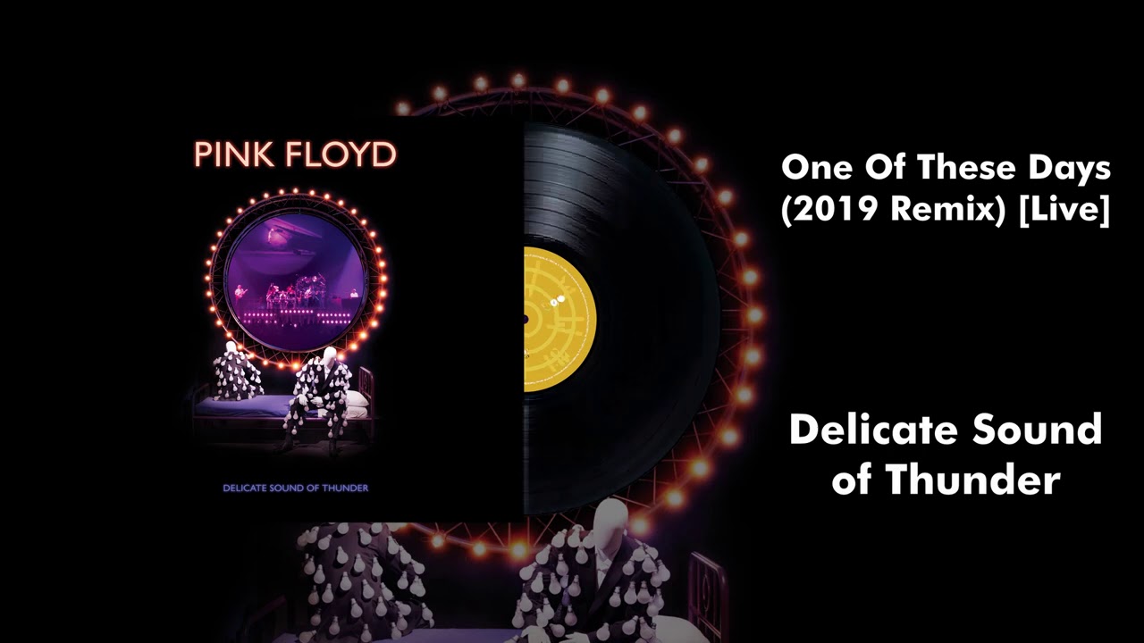 Pink Floyd - One Of These Days (2019 Remix) [Live] - YouTube