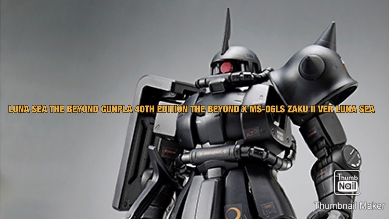 LUNA SEA THE BEYOND GUNPLA 40TH EDITION THE BEYOND X MS-06LS ZAKU