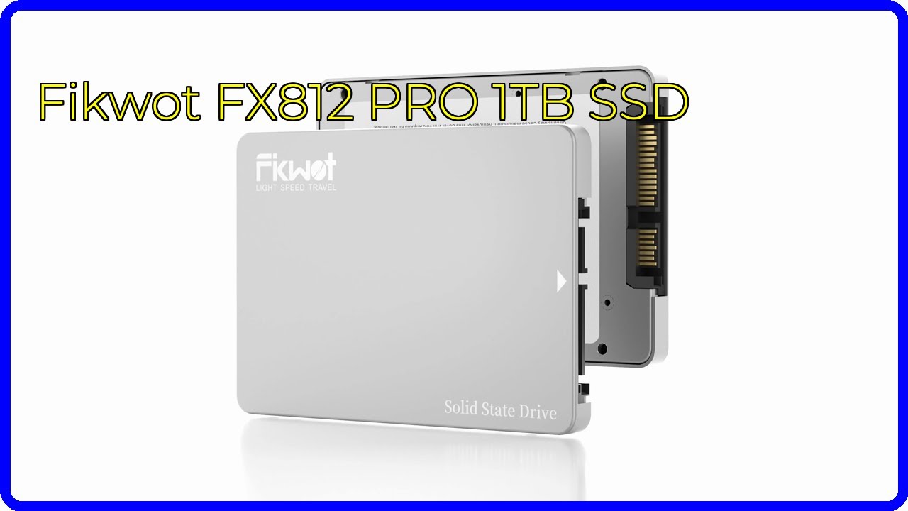 REVIEW (2026): Fikwot FX812 PRO 1TB SSD. ESSENTIAL details. - YouTube