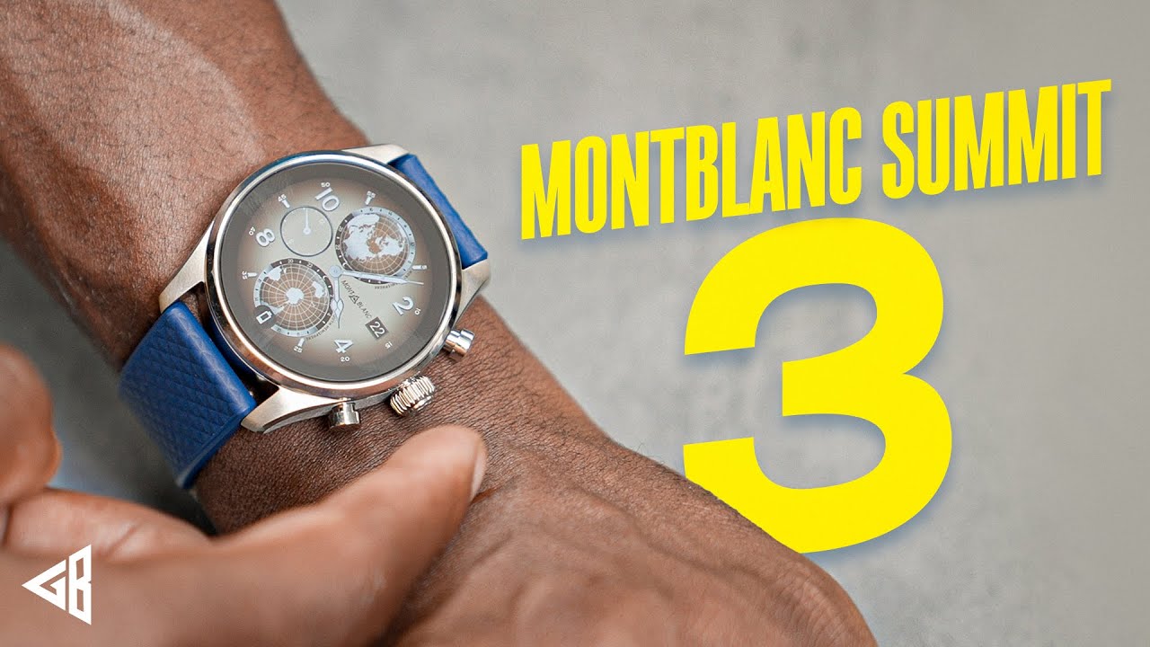 Montblanc Summit 3: The £1000 Wear OS3 Luxury Smartwatch - YouTube