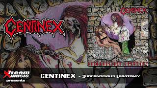 CENTINEX - Subconscious Lobotomy [1992-2023] (Full Album) - YouTube