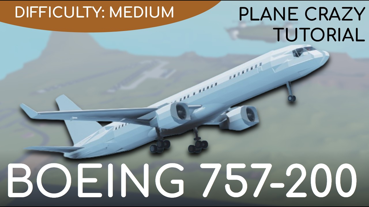Boeing 757-200 | Plane Crazy Tutorial - YouTube