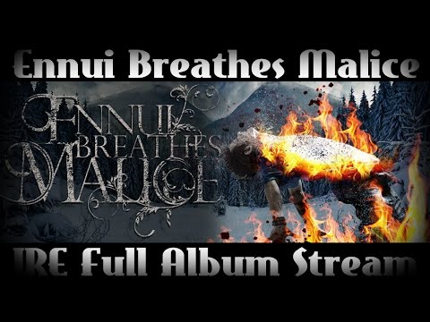 Ennui Breathes Malice- IRE [2014] (Official Full Album Stream) HD