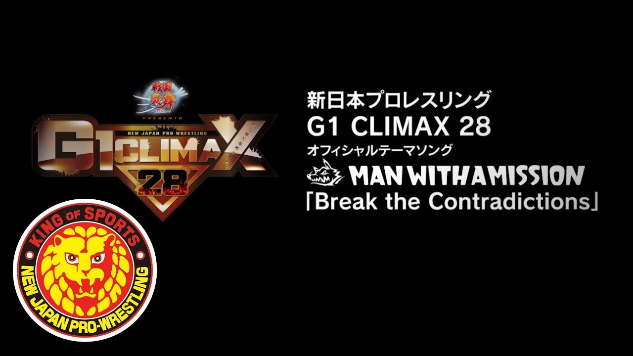 G1 CLIMAX 28』Official Theme Song／MAN WITH A MISSION「Break the