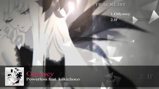C90】Powerless feat. kakichoco - Odyssey - YouTube