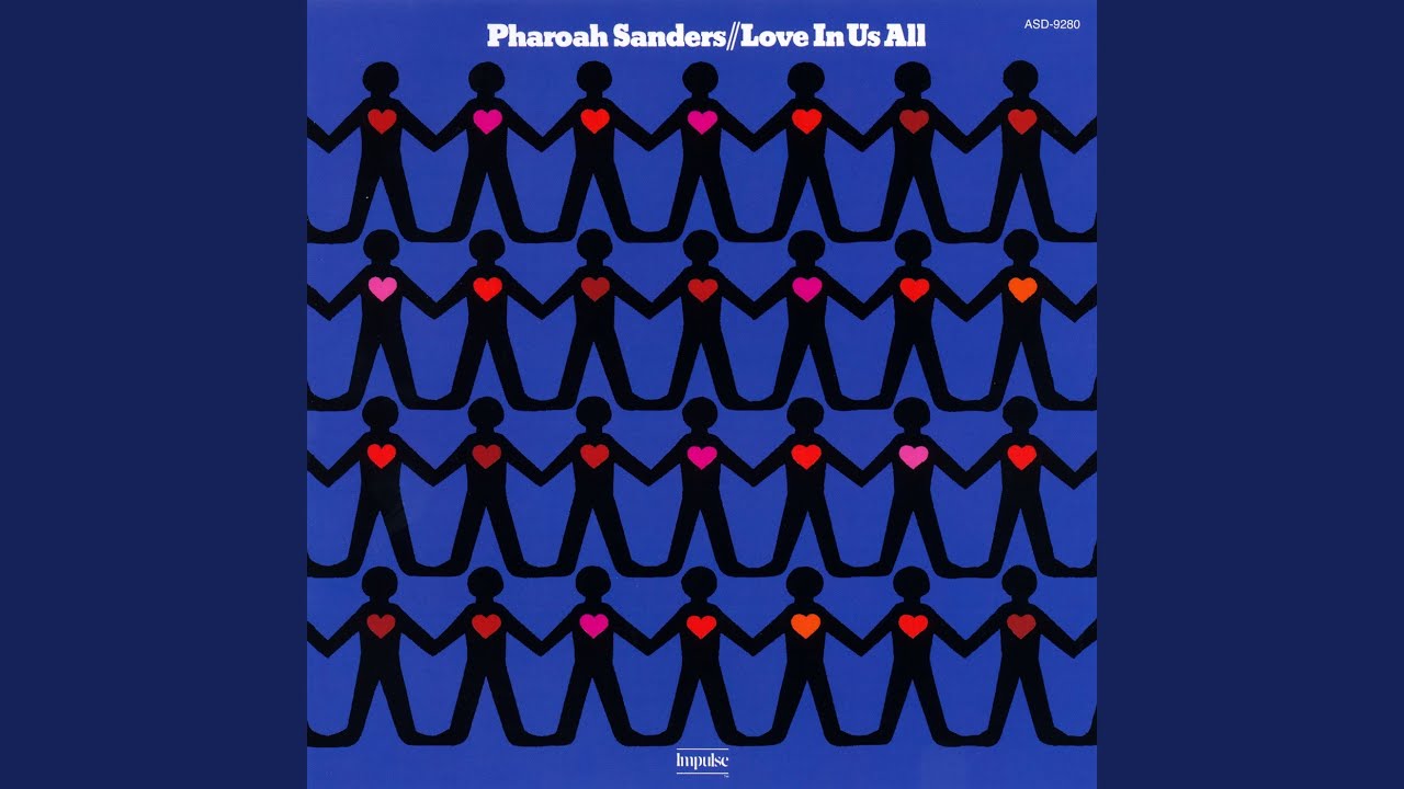 Love In Us All(LP/180G)/PHAROAH SANDERS/ファラオ・サンダース/A面を
