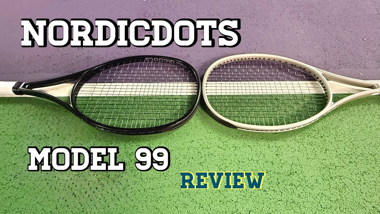 Nordicdots model 99 tennis racquet / racket review - YouTube