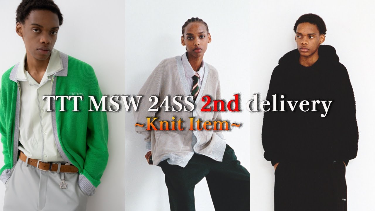 TTT MSW 24SS 2nd Part1 今期はラメニット！定番のニットアイテムに
