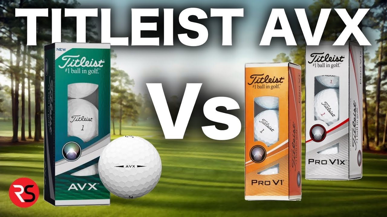 REVIEW - TITLEIST AVX GOLF BALL Vs PRO V1 & PRO V1X - YouTube
