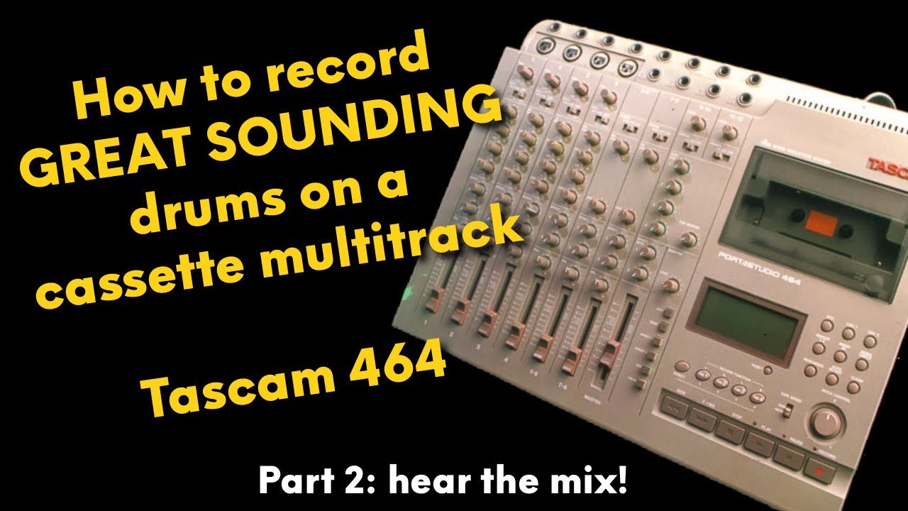 Pt2 Recording great sounding drums on cassette Tascam 464 - YouTube