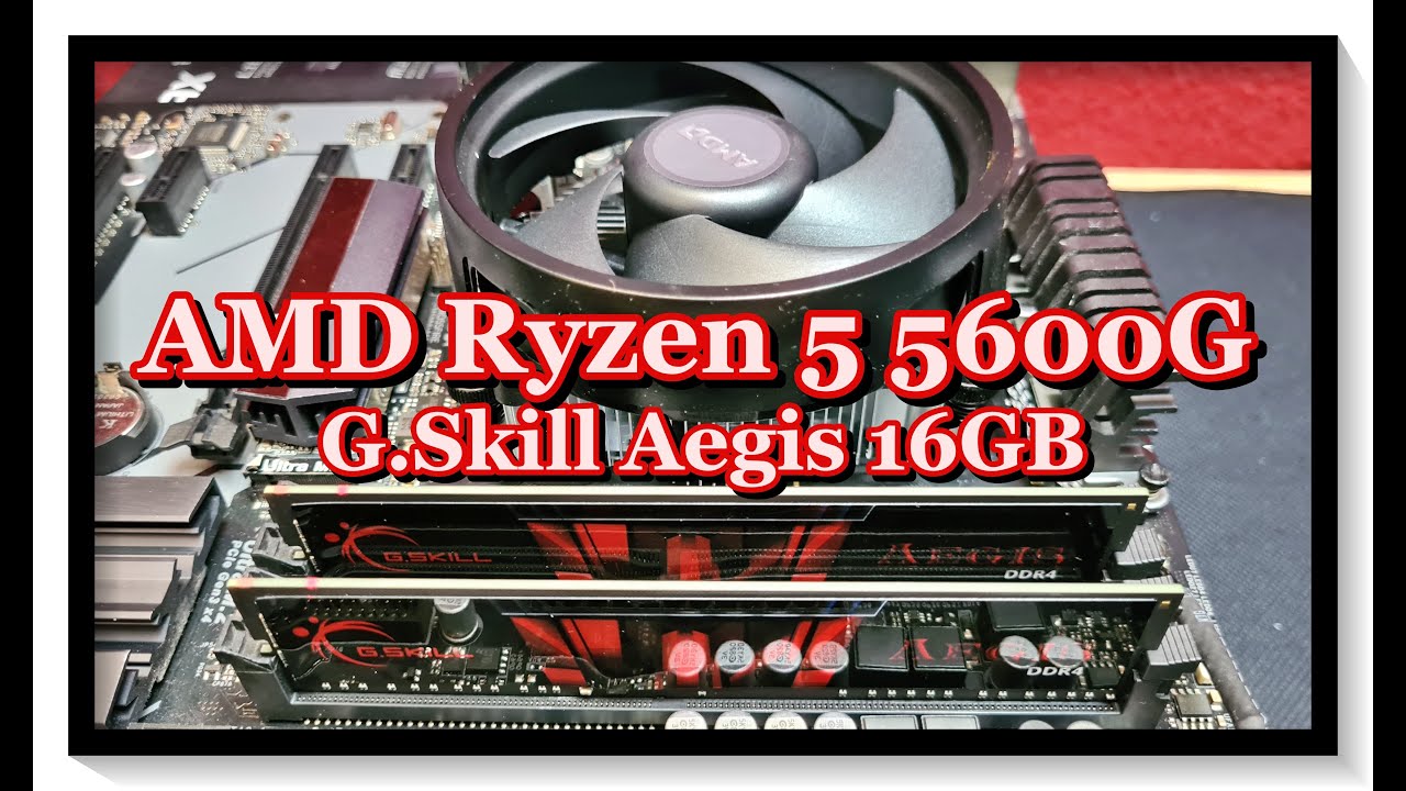 Ryzen 5600G & G.SKILL Aegis 16GB DDR4 3200Mhz - YouTube