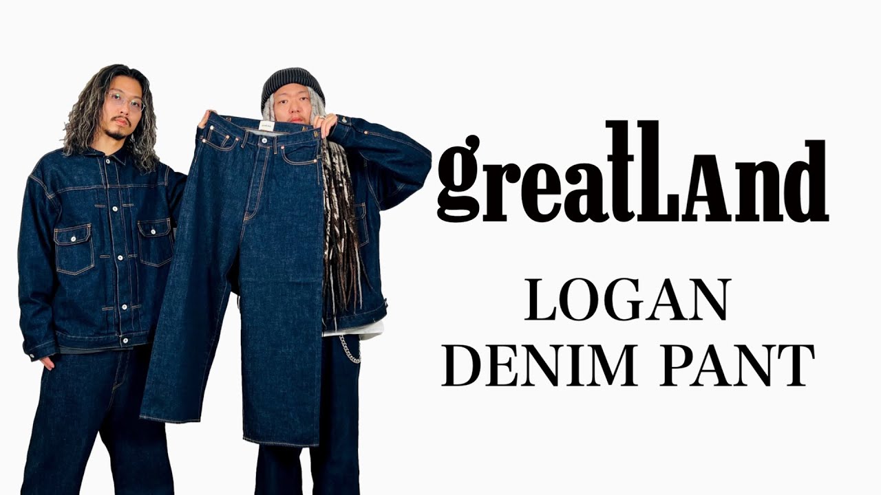 greatLAnd ORIGINAL LOGAN DENIM PANT お待たせしました リリース&ご