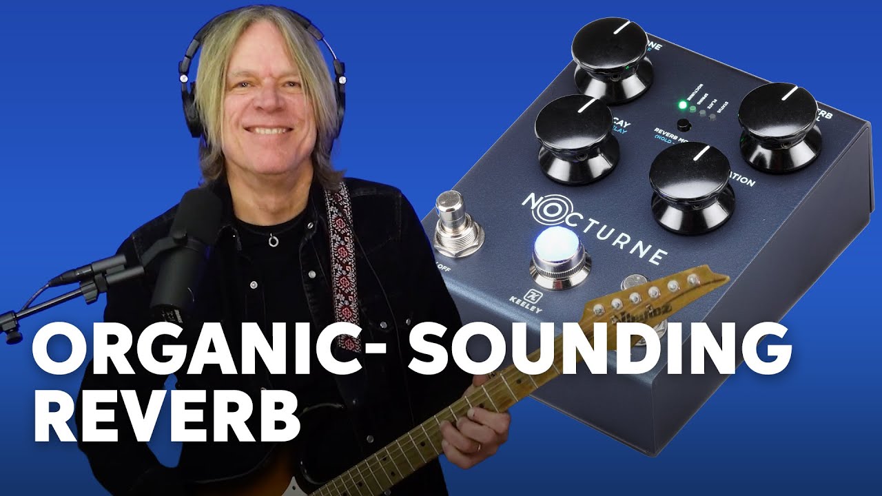Andy Timmons Demos the Keeley Nocturne Reverb Pedal - YouTube
