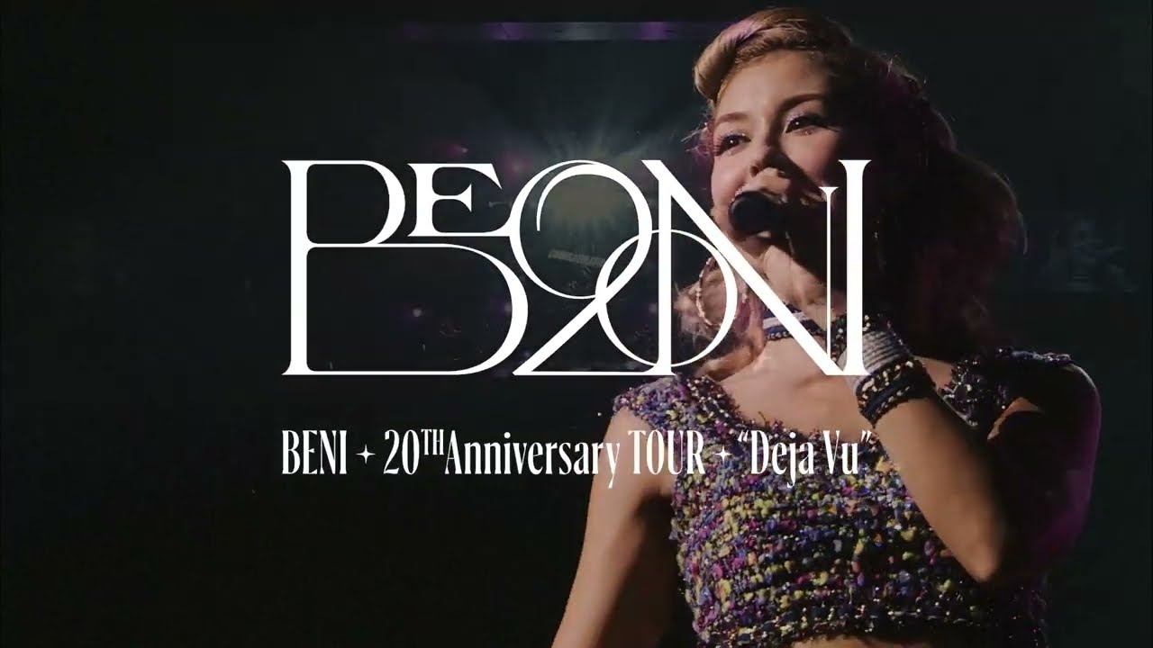 BENI】20th Anniversary Tour “Deja Vu” - YouTube