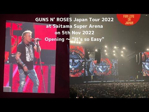 GUNS N' ROSES JAPAN TOUR 2022 / Opening and 