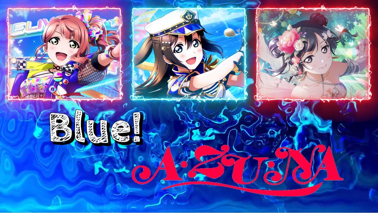 Blue! - A・ZU・NA (Rom/Kan/Eng Lyrics + Color Coded) | Love Live