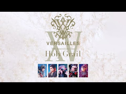Versailles 15th Anniversary Tour Holy Grail - YouTube