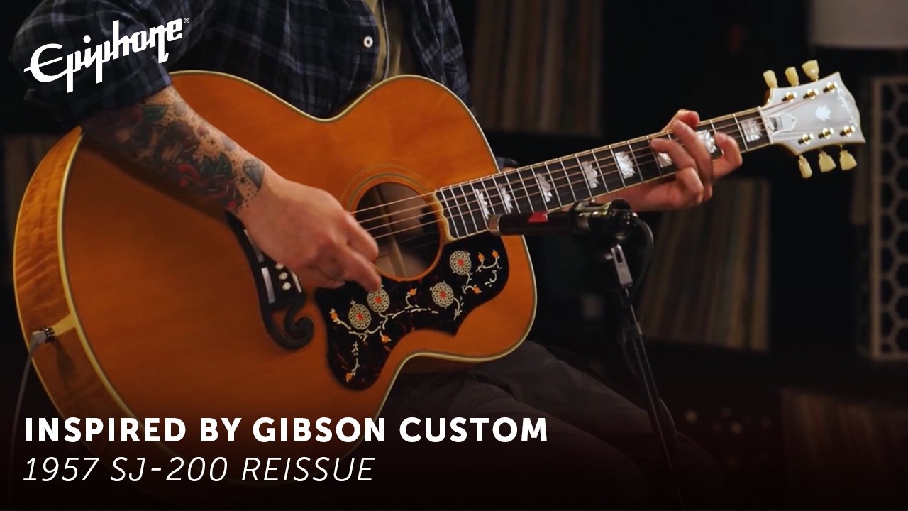 Epiphone 1957 SJ-200 Reissue – Epiphone Inspired by Gibson Custom