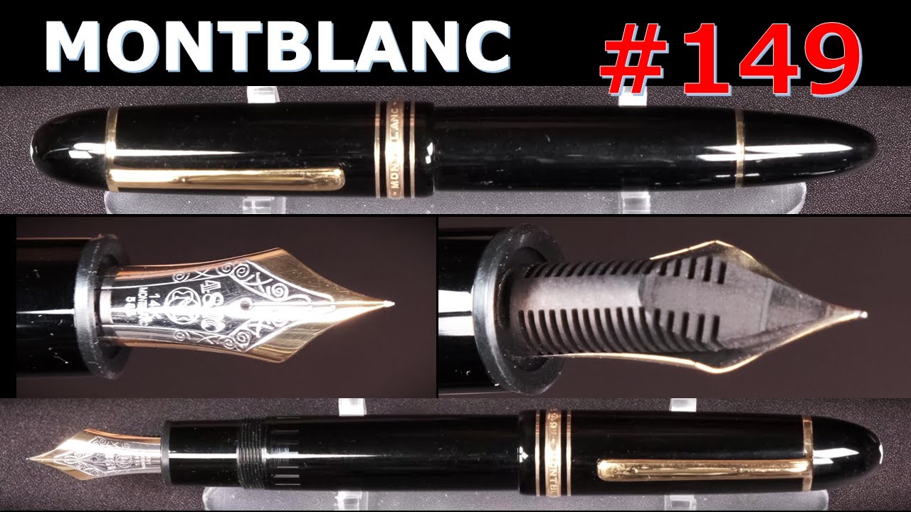 モンブラン ・マイスターシュテュック#149 中白ニブ（80年代中～後期