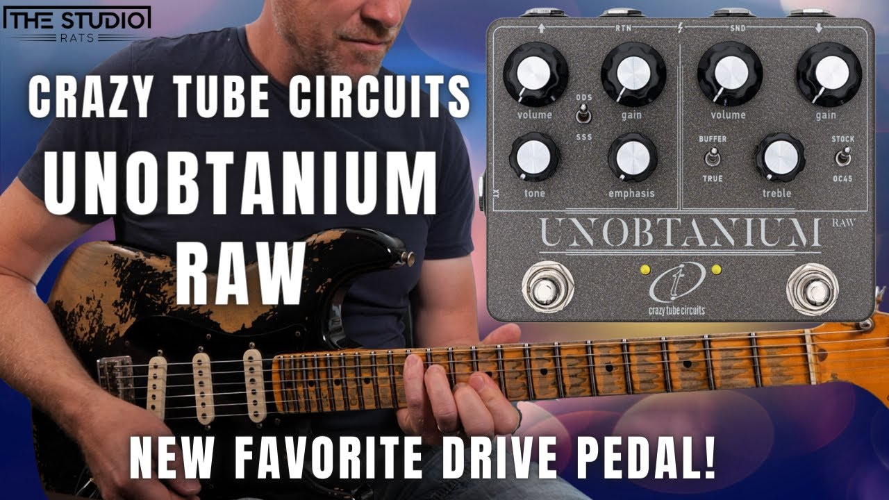 The Ultimate Drive Pedal: Crazy Tube Circuits Unobtanium RAW - YouTube
