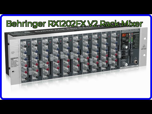 REVIEW (2026): Behringer RX1202FX V2 Rack Mixer. ESSENTIAL details