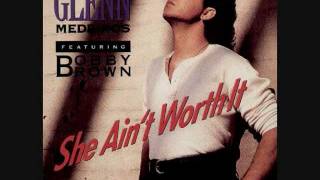 Glenn Medeiros - She Ain't Worth It (Feat. Bobby Brown) SINGLE