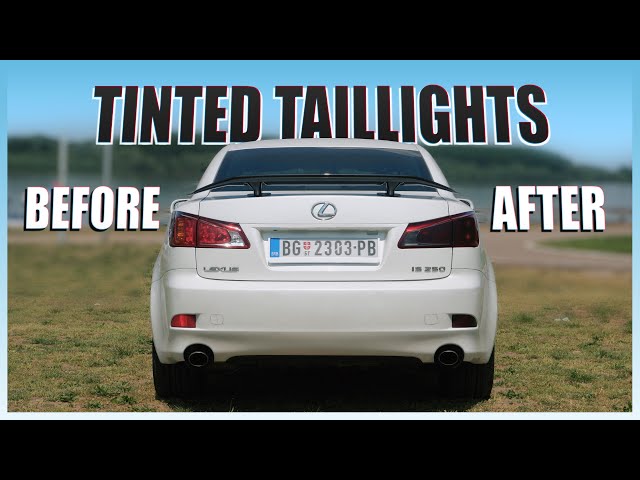 I Tinted my Lexus IS250's Taillights! [Easy Tutorial] - YouTube