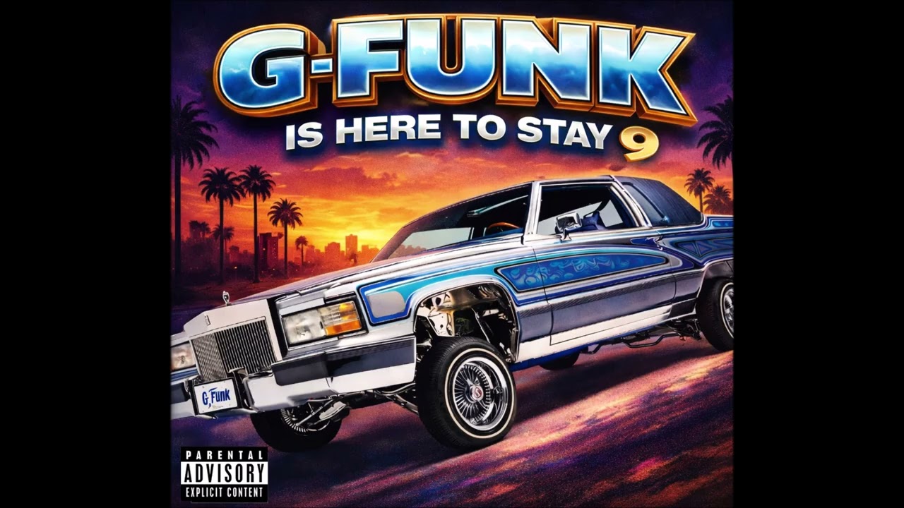 G-Funk Is Here To Stay Vol.9 (Compilation) (Download Link) - YouTube